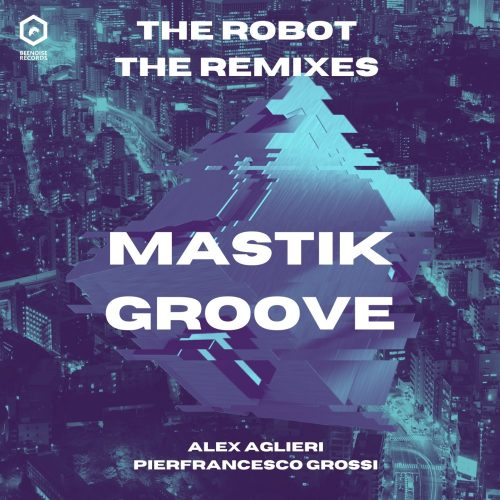 Mastik Groove -The Robot (the remixes)