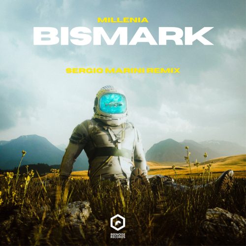 Bismark-Millenia (Sergio Marini remix)